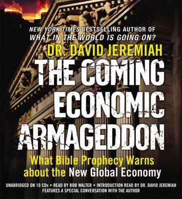 The Coming Economic Armageddon: What Bible Prop... 1607886510 Book Cover