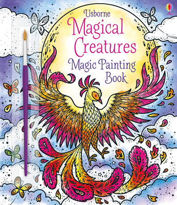 Magical Creatures Magic Painting Book 1474957811 Book Cover
