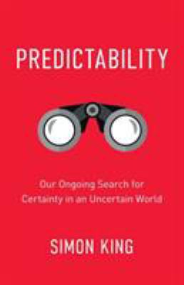 Predictability: Our Ongoing Search for Certaint... 1999611403 Book Cover
