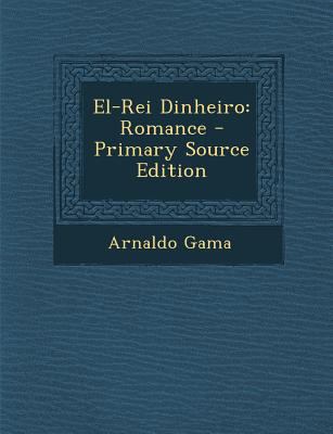 El-Rei Dinheiro: Romance [Portuguese] 1289480745 Book Cover