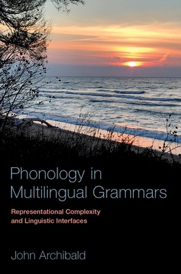 Phonology in Multilingual Grammars: Representat... 0190923334 Book Cover