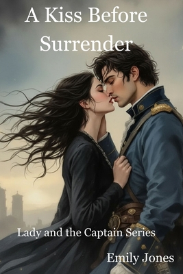 A Kiss Before Surrender B0G4QJKW1M Book Cover