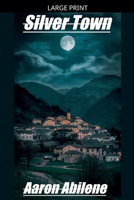 Silver Town [Large Print] B0GZCVQBDT Book Cover
