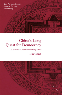 China's Long Quest for Democracy 1349959855 Book Cover