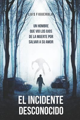 El Incidente Desconocido [Spanish] 1790575303 Book Cover