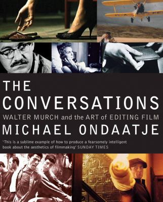 The Conversations: Walter Murch and the Art of ... 140880011X Book Cover