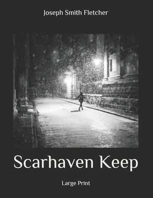 Scarhaven Keep: Large Print B08B7KXZPQ Book Cover
