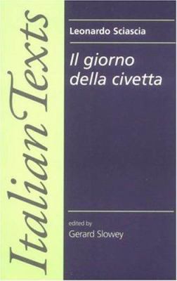 Il Giorno Della Civetta: Leonardo Sciascia OUT ... 0719045509 Book Cover