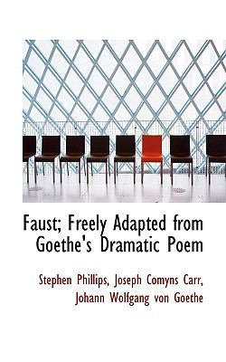 Faust; Freely Adapted from Goethe's Dramatic Poem 1115552082 Book Cover