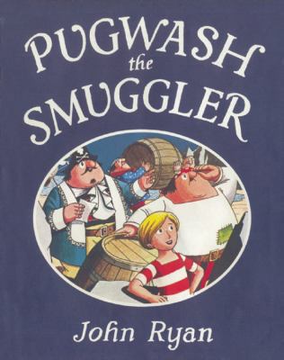 Pugwash the Smuggler (Captain Pugwash) 1845078896 Book Cover