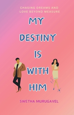 My Destiny Is with Him B0D94JD4T4 Book Cover