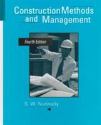 Construction Methods and Management (4th Edition) 0135703670 Book Cover