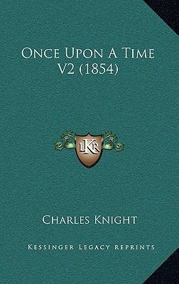 Once Upon A Time V2 (1854) 1165567318 Book Cover