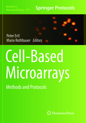 Cell-Based Microarrays: Methods and Protocols 1493992864 Book Cover