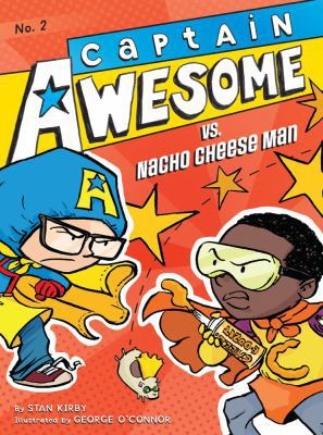 Captain Awesome vs. Nacho Cheese Man 1442440910 Book Cover