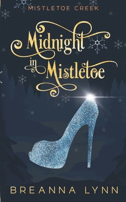 Midnight in Mistletoe: Special Edition 1955359512 Book Cover