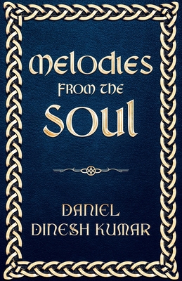Melodies from the Soul 1456667742 Book Cover