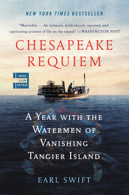 Chesapeake Requiem: A Year with the Watermen of... 006266140X Book Cover