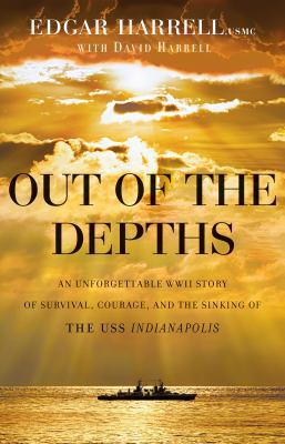 Out of the Depths: An Unforgettable WWII Story ... 0764212605 Book Cover