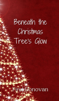 Beneath the Christmas Tree's Glow 9916908826 Book Cover