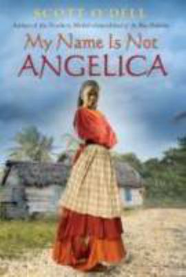 My Name Is Not Angelica 0547406304 Book Cover