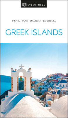 DK Eyewitness the Greek Islands 0241462940 Book Cover