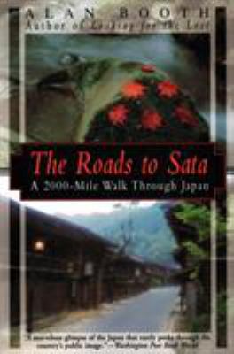 The Roads to Sata: A 2000-Mile Walk Through Japan 1568361874 Book Cover