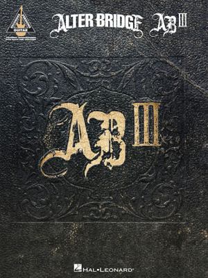 Alter Bridge: AB III B0082ON0JO Book Cover