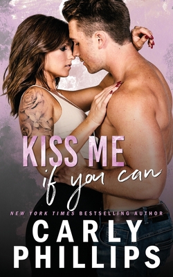 Kiss Me If You Can 1942288727 Book Cover