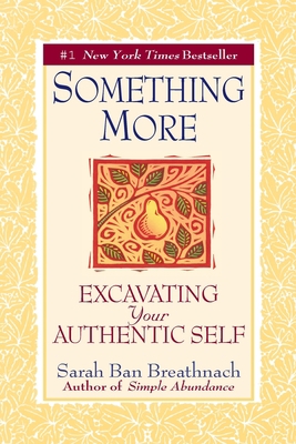 Something More: Excavating Your Authentic Self B0072Q1YR8 Book Cover