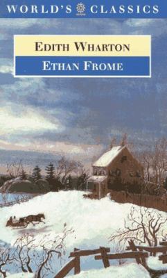 Ethan Frome (The ^AWorld's Classics) 0192825151 Book Cover