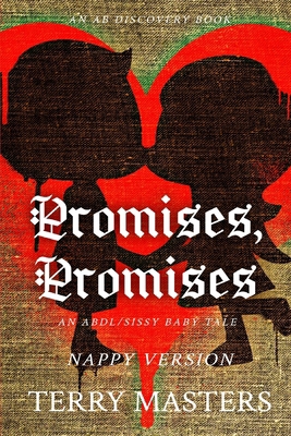 Promises, Promises (Nappy Version): An ABDL ero...            Book Cover