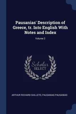 Pausanias' Description of Greece, tr. Into Engl... 1376721236 Book Cover