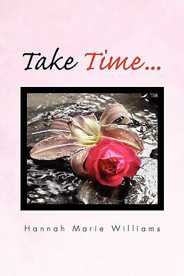 Take Time. 1453526692 Book Cover