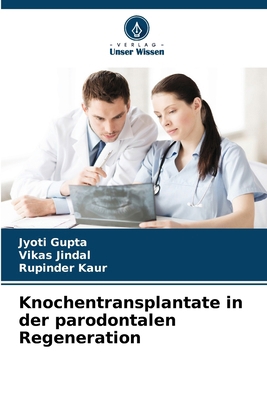 Knochentransplantate in der parodontalen Regene... [German] 6207509609 Book Cover