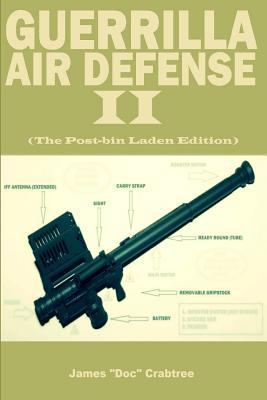 Guerrilla Air Defense II: Improvised Antiaircra... 1530601991 Book Cover