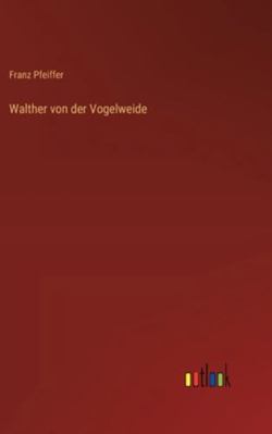 Walther von der Vogelweide [German] 3368532162 Book Cover