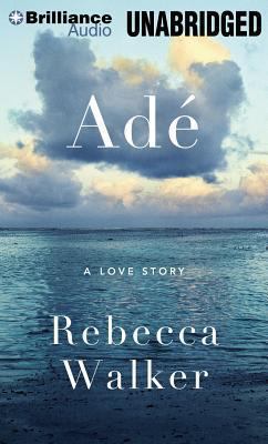 Adé: A Love Story 1480539929 Book Cover