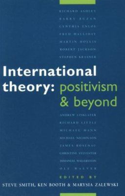 International Theory: Positivism and Beyond 0521479487 Book Cover
