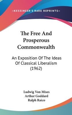 The Free And Prosperous Commonwealth: An Exposi... 1162559225 Book Cover