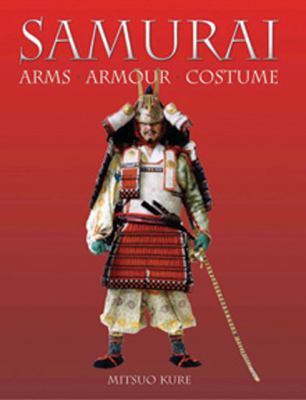 Samurai Arms Armor and Costume: Arms, Armour an... 1905573413 Book Cover