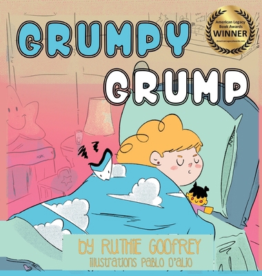 Grumpy Grump 1952402395 Book Cover