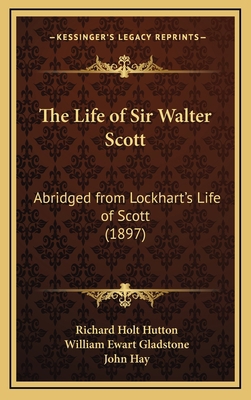 The Life of Sir Walter Scott: Abridged from Loc... 1165728737 Book Cover