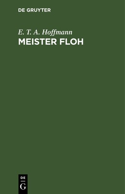 Meister Floh: Ein Mährchen in Sieben Abentheuer... [German] 3112451430 Book Cover