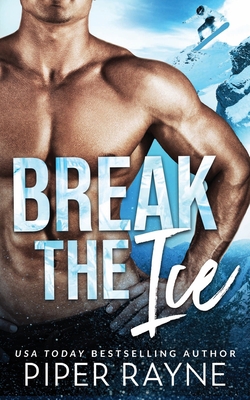 Break the Ice (Bedroom Games) 1987925343 Book Cover