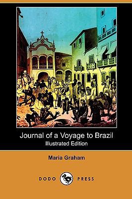 Journal of a Voyage to Brazil, and Residence Th... 1409929191 Book Cover