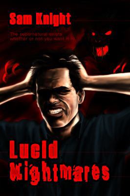 Lucid Nightmares 1628690216 Book Cover
