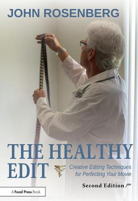 The Healthy Edit: Creative Editing Techniques f... 1138233803 Book Cover