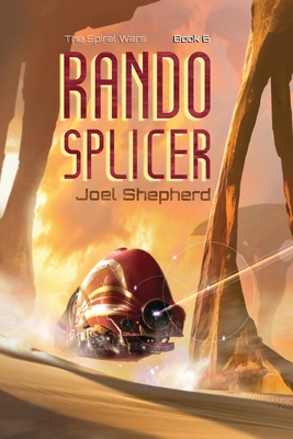 Rando Splicer: (The Spiral Wars Book 6) 169509526X Book Cover