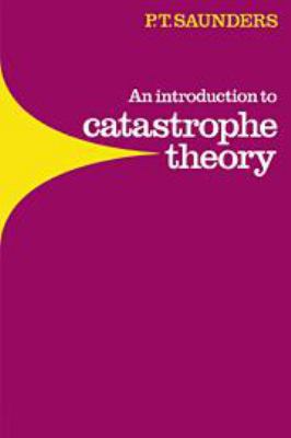 An Introduction to Catastrophe Theory 1139171534 Book Cover
